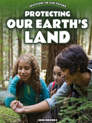 cover image of Protecting Our Earth's Land